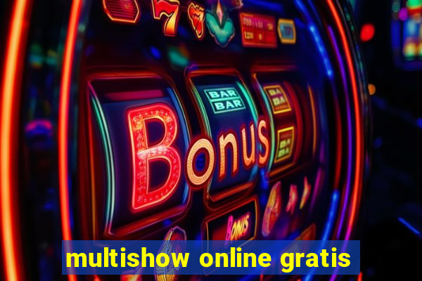 multishow online gratis